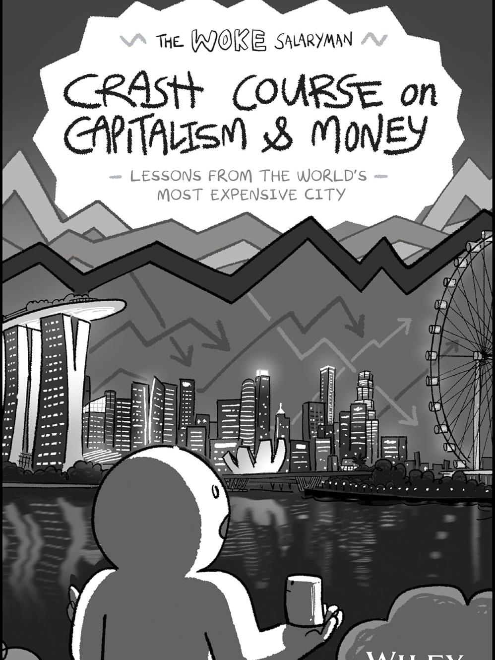 The Woke Salaryman Crash Course on Capitalism & Money - 9781394226528
