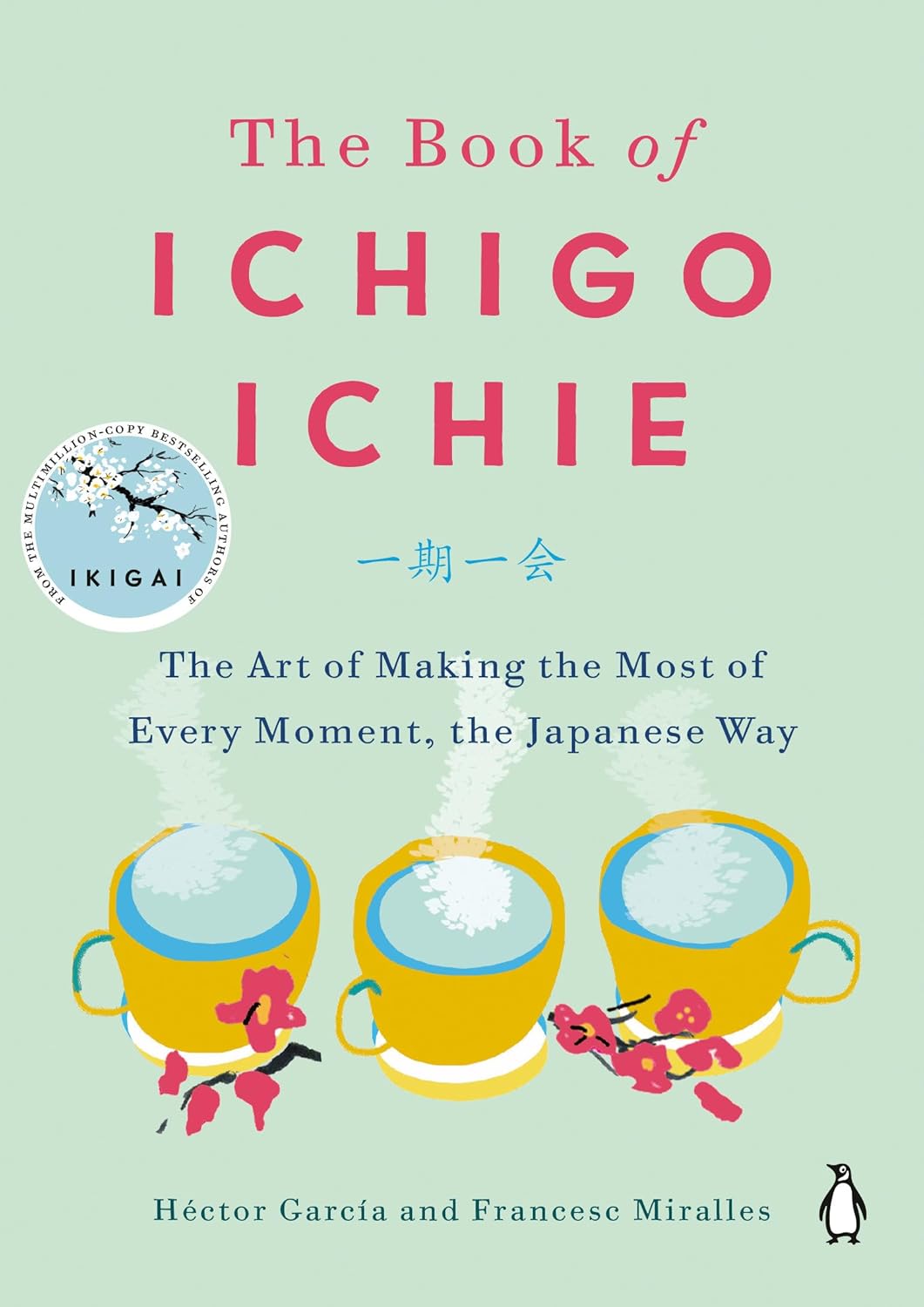 The Book of Ichigo Ichie by Héctor García & Francesc Miralles - 9780143134497