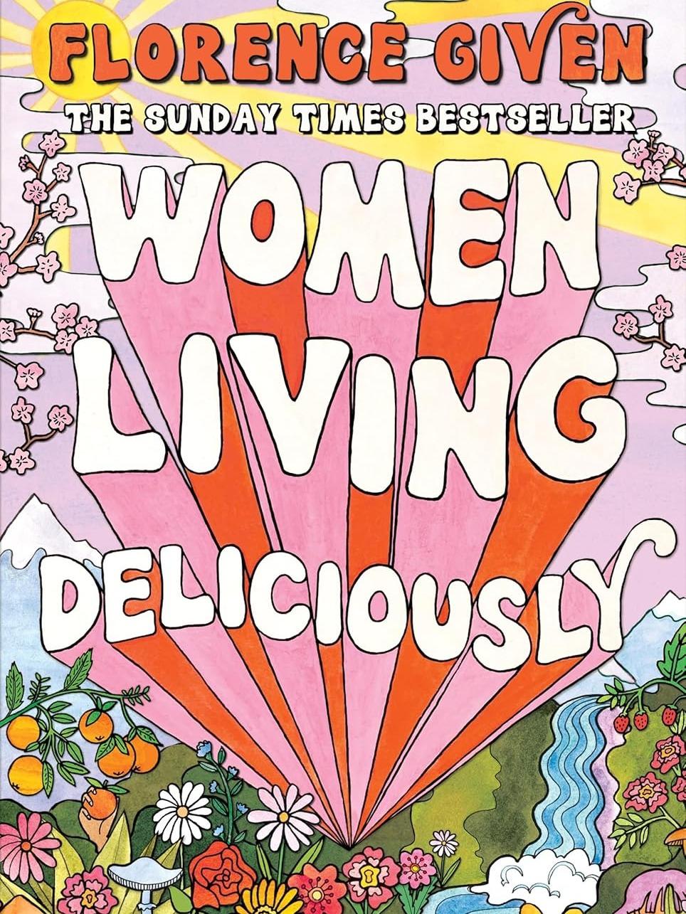 Women Living Deliciously by Florence Given - 9781914240515