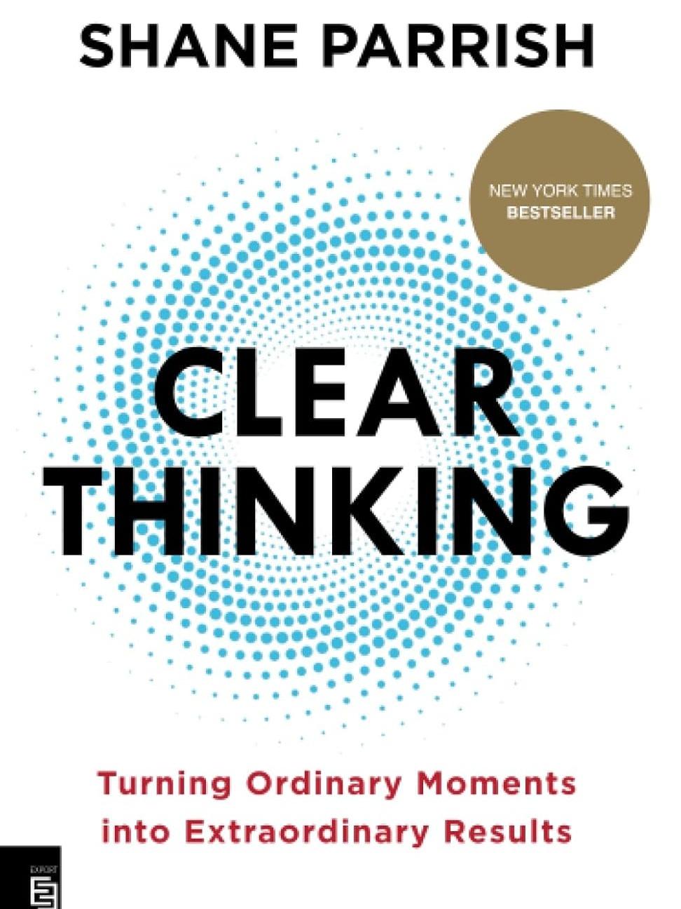 Clear Thinking by Shane Parrish - 9780593854020