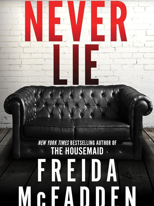 Never Lie by Freida McFadden - 9781728296166