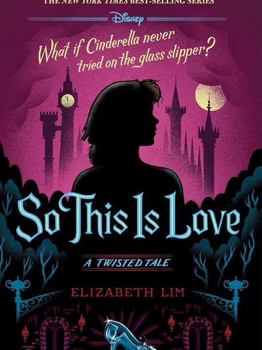So This is Love: A Twisted Tale by Elizabeth Lim - 9781368013826