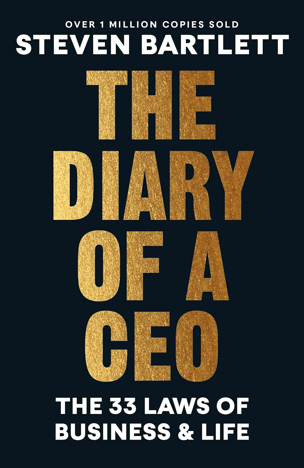 The Diary of a CEO: The 33 Laws of Business and Life by by Steven Bartlett - 9781529146523