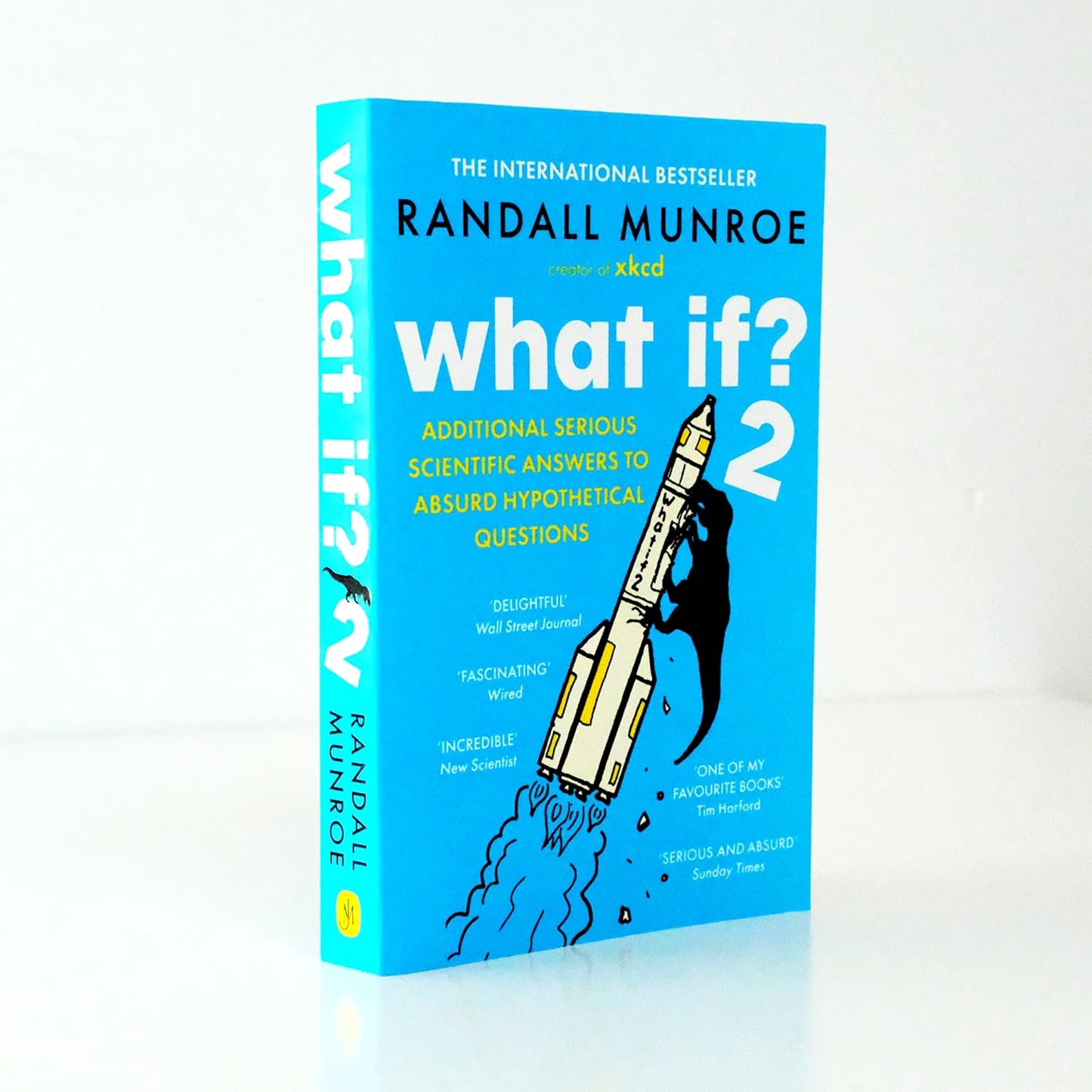 What If? 2: Additional Serious Scientific Answers to Absurd Hypothetical Questions by Randall Munroe - 9781399811149