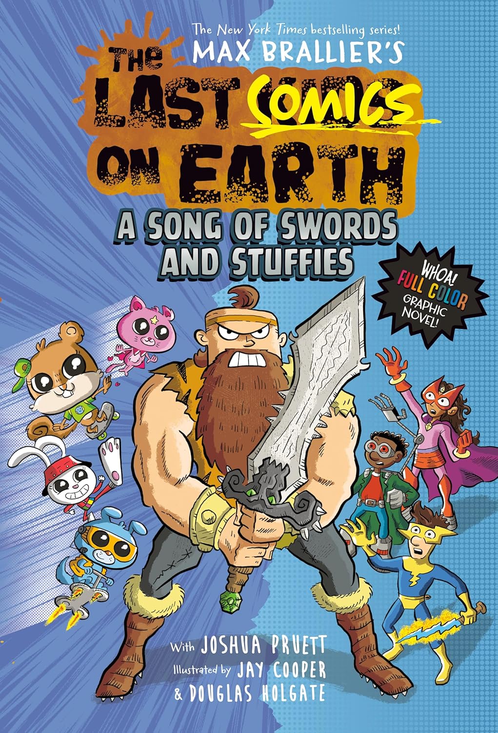 The Last Comics on Earth: A Song of Swords and Stuffies by Max Brallier & Joshua Pruett - 9780593526811