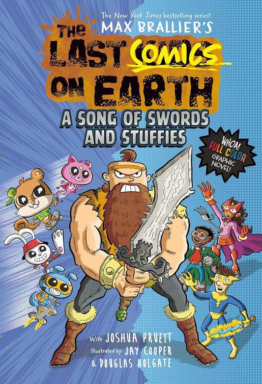 The Last Comics on Earth: A Song of Swords and Stuffies by Max Brallier & Joshua Pruett - 9780593526811