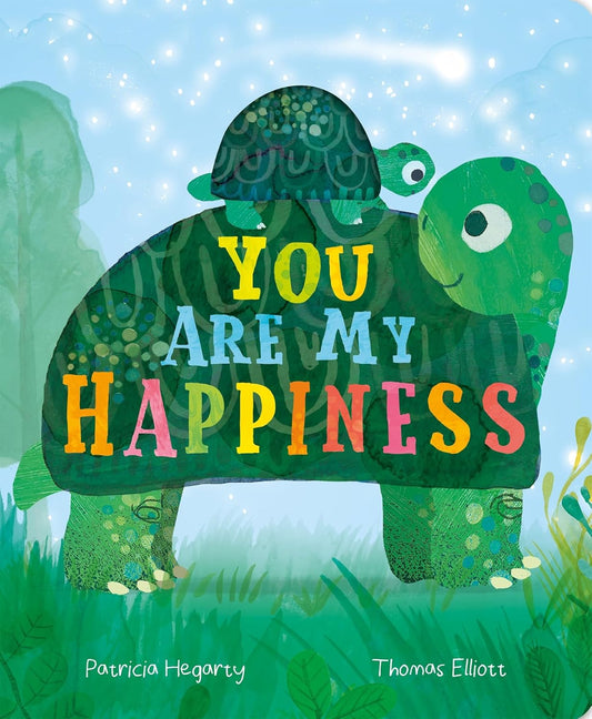 You are My Happiness by Patricia Hegarty - 9781838910754