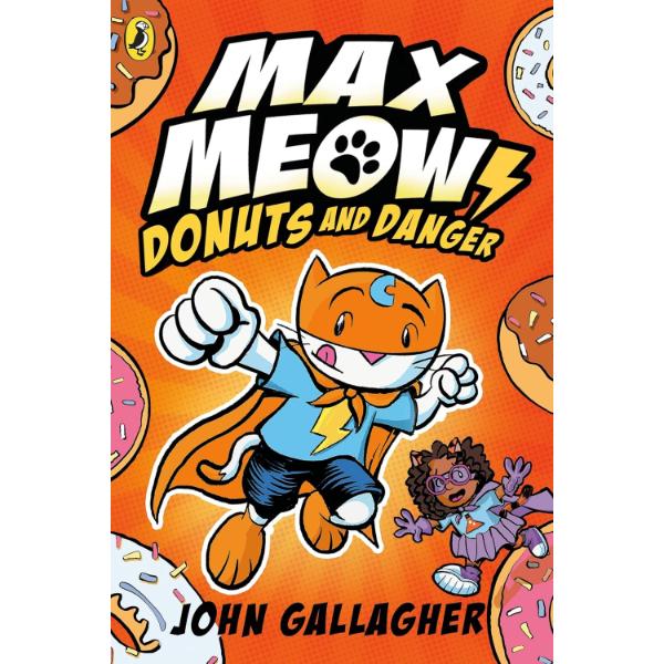 Max Meow Book 2 Donuts and Danger by John Gallagher - 9780241711606